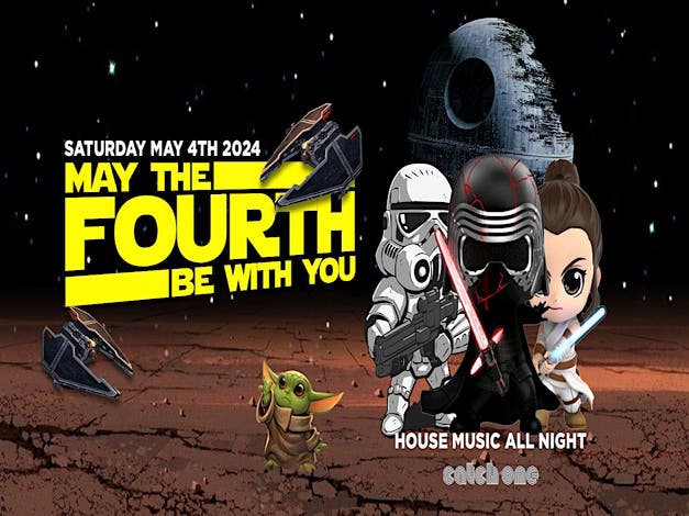 May the 4th Galactic Rave at Catch One